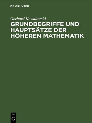 cover image of Grundbegriffe und Hauptsätze der höheren Mathematik